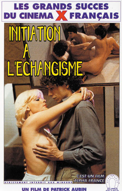 Initiation A L’Echangisme (1980) – Vintage Movie about a Swinger Couple